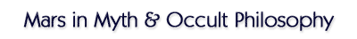 Mars in Myth & Occult Philosophy