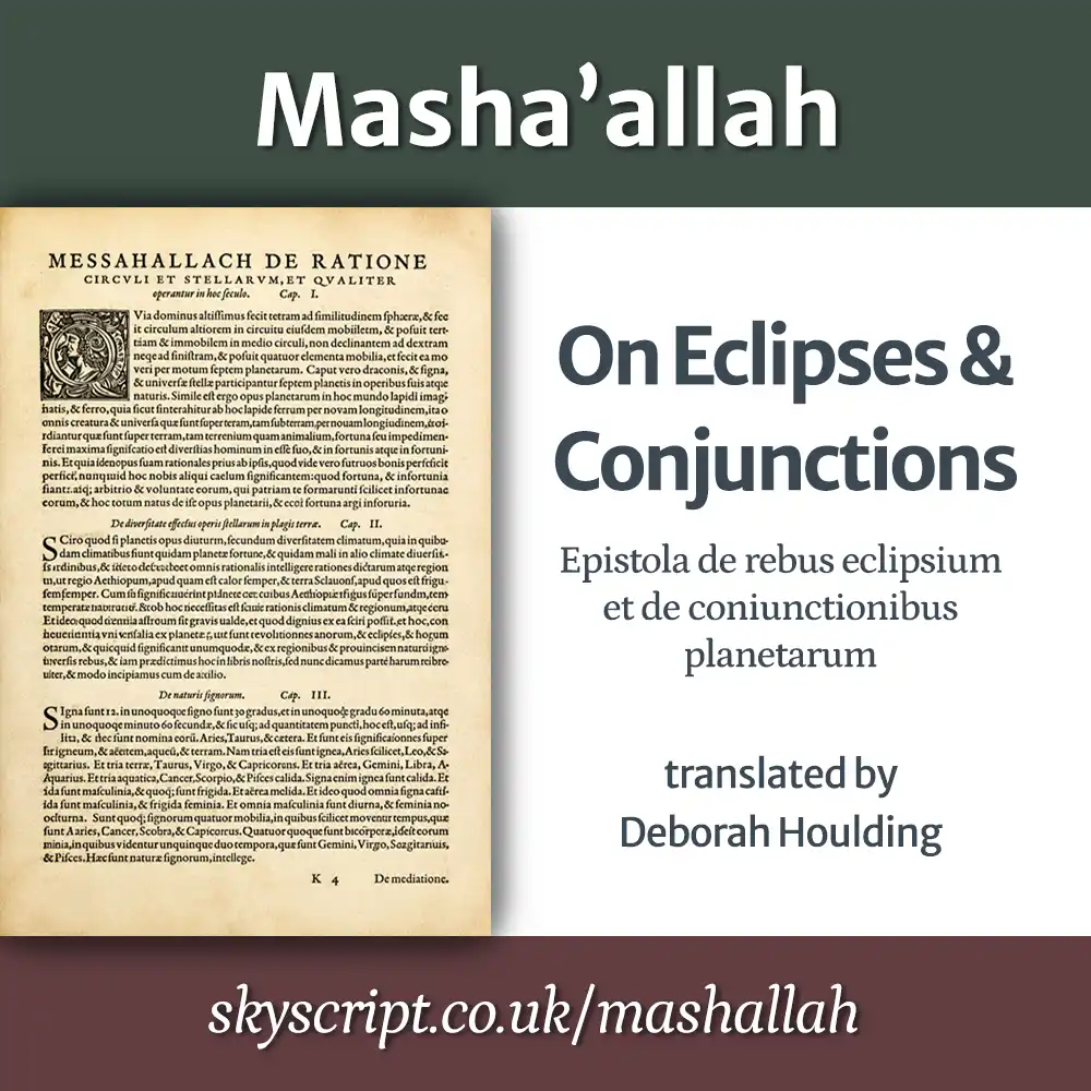 Masha’allah on Eclipses and Conjunctions, translated by Deborah Houlding